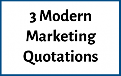 3 Modern Marketing Quotations From Casual Interviews