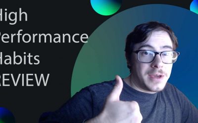 High Performance Habits By Brendon Burchard Review and Summary