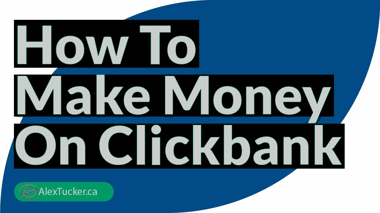 Watch ClickBank Affiliate Marketing - How To Make Money Without A Website