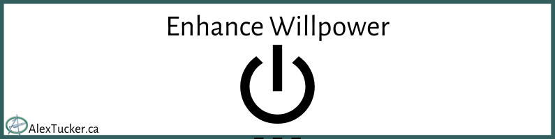 how to enhance willpower